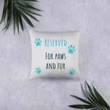 Reserved for Paws and Fur