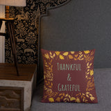 Premium Pillow Thankful and Grateful Linen