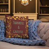 Premium Pillow Thankful and Grateful Linen