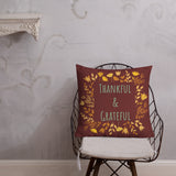 Premium Pillow Thankful and Grateful Linen