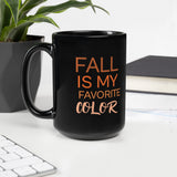 Black Glossy Mug Fall is my favorite color