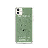 iPhone Case I will be with You