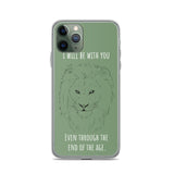 iPhone Case I will be with You