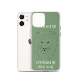 iPhone Case I will be with You