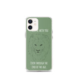 iPhone Case I will be with You