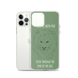 iPhone Case I will be with You
