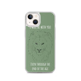 iPhone Case I will be with You