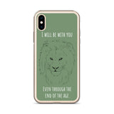 iPhone Case I will be with You