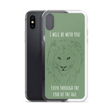 iPhone Case I will be with You