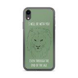 iPhone Case I will be with You