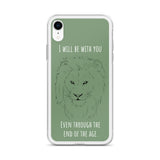 iPhone Case I will be with You