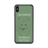 iPhone Case I will be with You