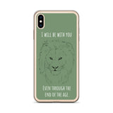iPhone Case I will be with You