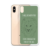 iPhone Case I will be with You